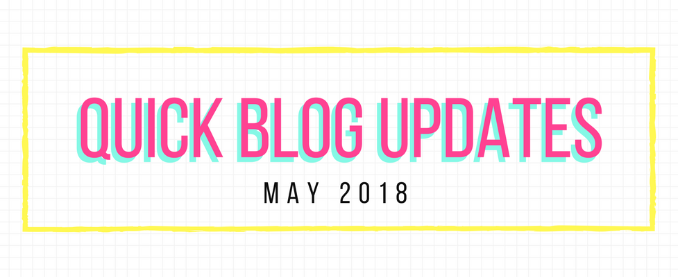 Quick Blog Updates for May 2018